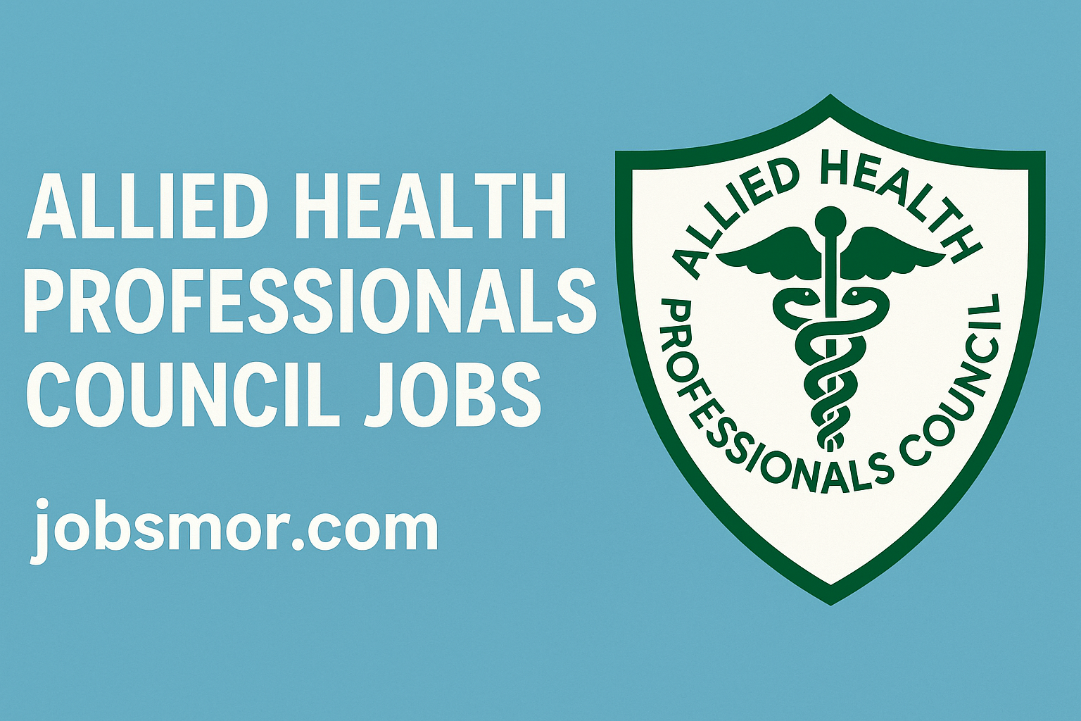 Allied Health Professionals Council Jobs 2025 | Apply Now