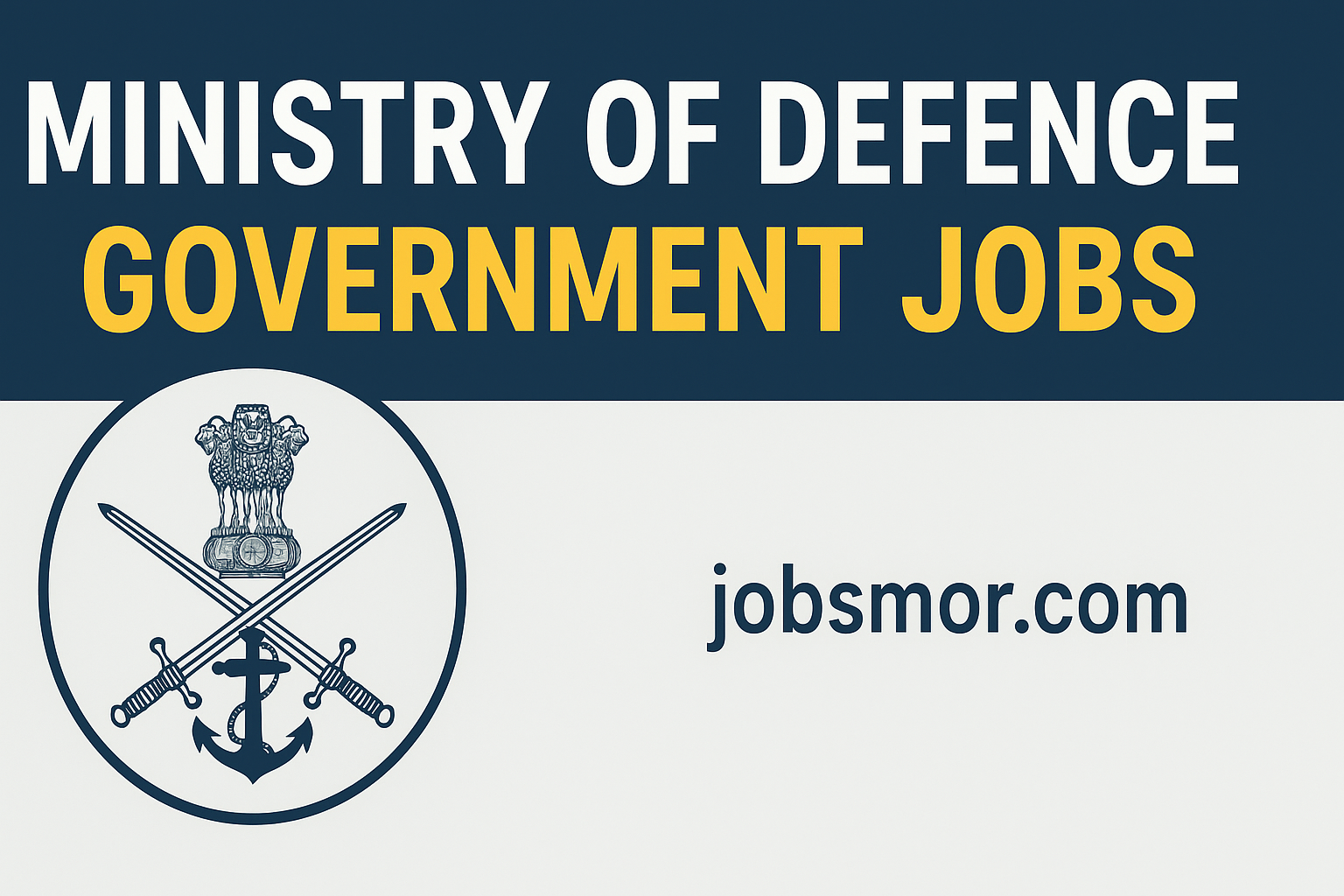 Latest Ministry of Defence Government Jobs | Apply Now
